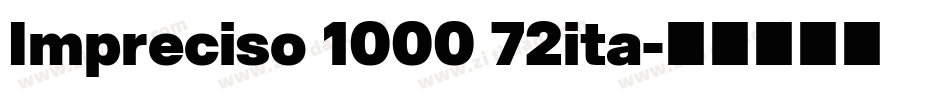 Impreciso 1000 72ita字体转换
